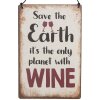 Clayre & Eef 6Y5695 Cartel Texto Salvar la Tierra Vino 10x15cm Hierro Beige Rojo